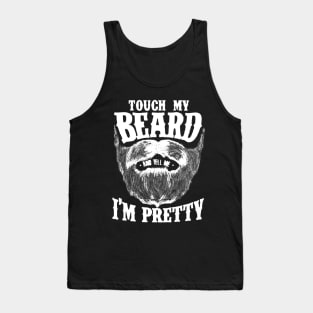 touch my beard Tank Top